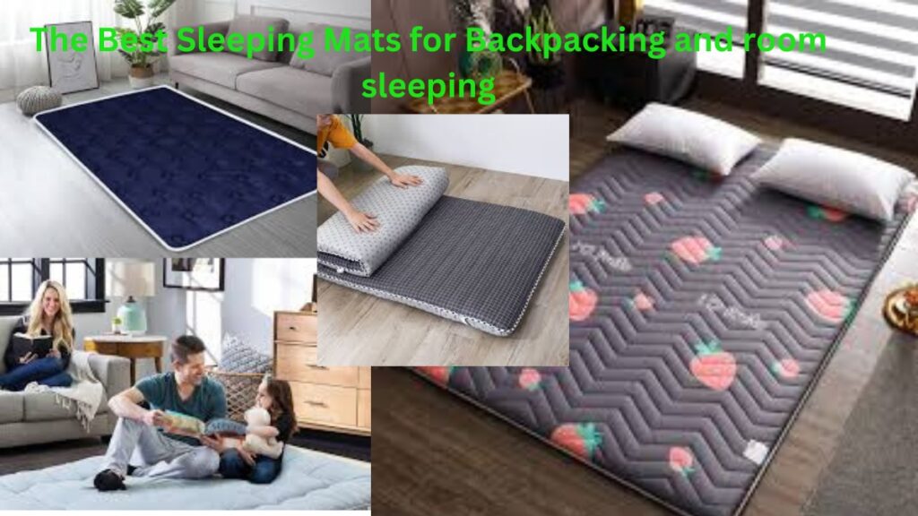 The Best Sleeping Mats for Backpacking and room sleeping |