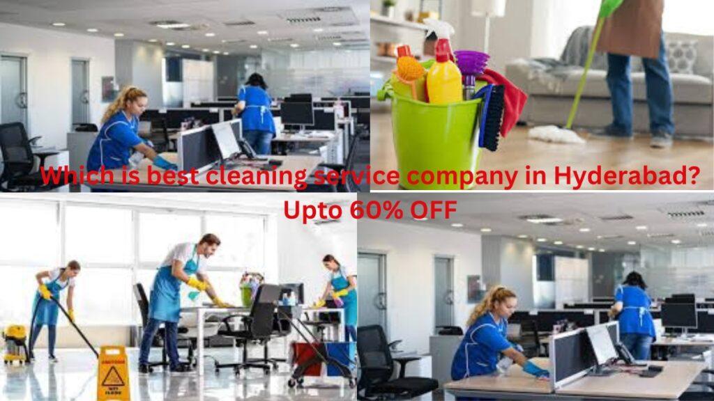 Which is best cleaning service company in Hyderabad? Upto 60% OFF