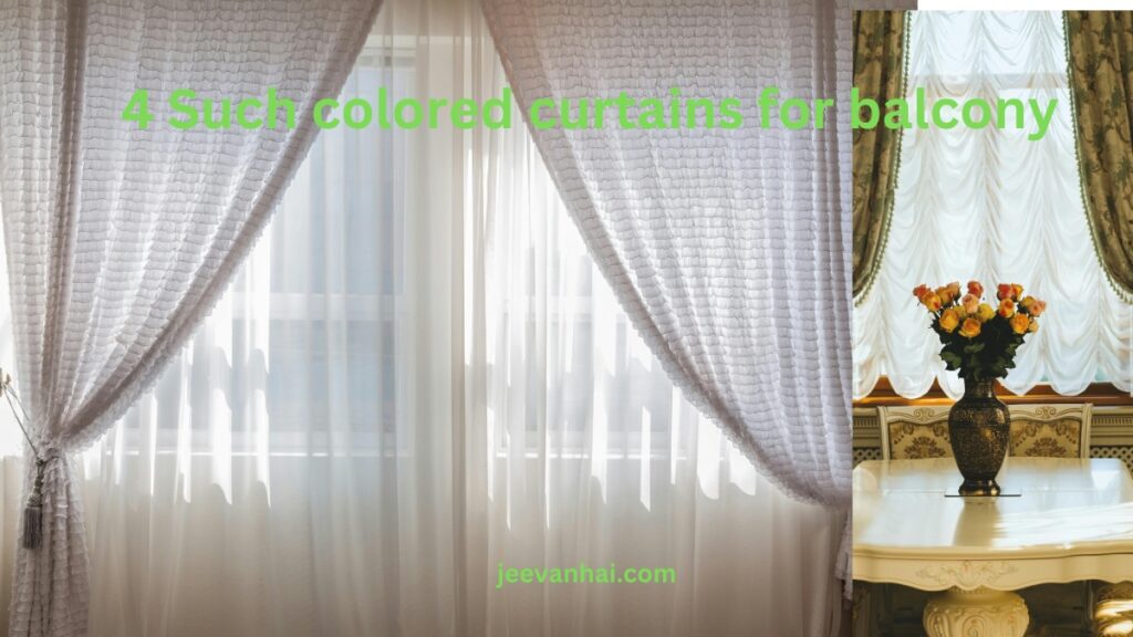 4 such colored curtains for balcony which will add charm to your home in 2024.