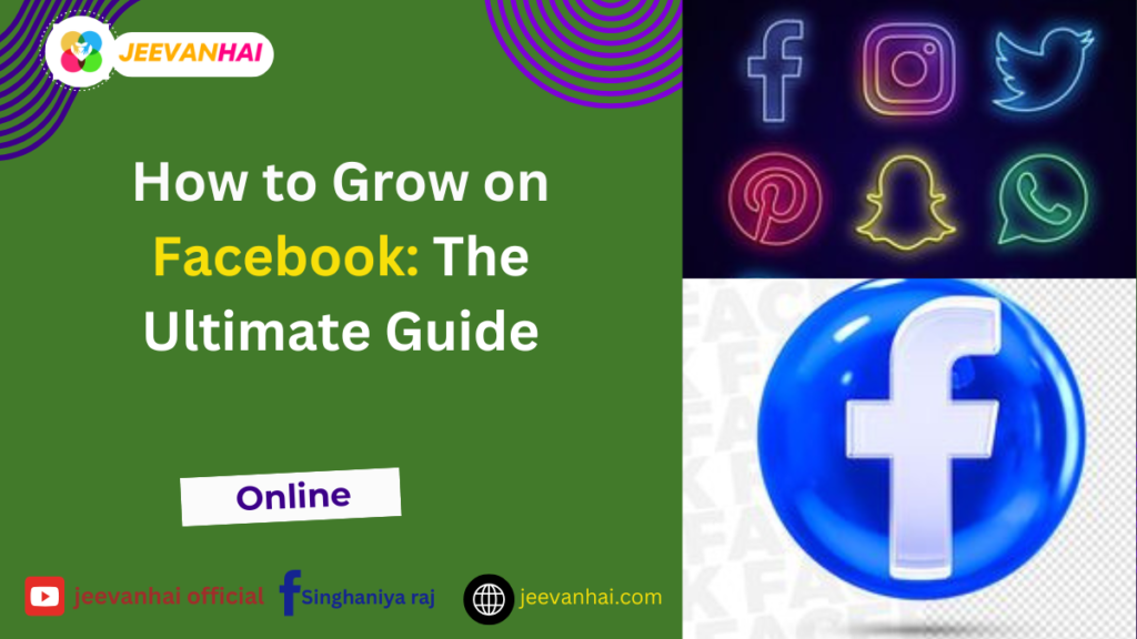 How to Grow on Facebook: The Ultimate Guide